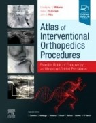 Atlas of Interventional Orthopedics Procedures, 1st Edition