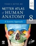 Netter Atlas of Human Anatomy: A Systems Approach, 8th Edition