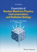 Essentials of Nuclear Medicine Physics, Instrumentation, and Radiation Biology, 4th Edition