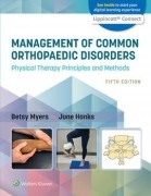 Management of Common Orthopaedic Disorders : Physical Therapy Principles and Methods