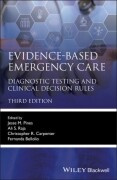 Evidence-Based Emergency Care: Diagnostic Testing and Clinical Decision Rules, 3rd Edition