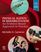 Physical Agents in Rehabilitation, 6th Edition: An Evidence-Based Approach to Practice