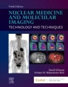 Nuclear Medicine and Molecular Imaging, 9th Edition Technology and Techniques