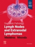 Diagnostic Pathology: Lymph Nodes and Extranodal Lymphomas, 3rd Edition
