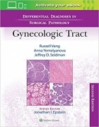 Differential Diagnoses in Surgical Pathology: Gynecologic Tract Second Edition