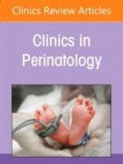 Neurological and Developmental Outcomes of High-Risk Neonates, An Issue of Clinics in Perinatology, 1st Edition