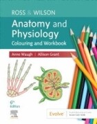 Ross & Wilson Anatomy and Physiology Colouring and Workbook, 6th Edition