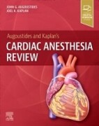 Augoustides and Kaplan's Cardiac Anesthesia Review, 1st Edition