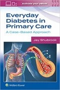 Everyday Diabetes in Primary Care: A Case-Based Approach First Edition