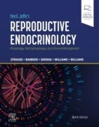 Yen & Jaffe's Reproductive Endocrinology, 9th Edition Physiology, Pathophysiology, and Clinical Management