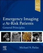 Emergency Imaging of At-Risk Patients, 1st Edition General Principles