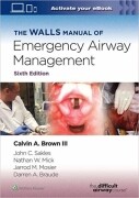 The Walls Manual of Emergency Airway Management Sixth Edition