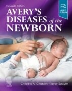 Avery's Diseases of the Newborn, 11th Edition