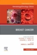 Breast Cancer, An Issue of Hematology/Oncology Clinics of North America, 1st Edition