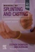 Manual of Splinting and Casting, 2nd Edition