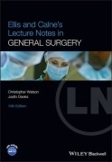 Ellis and Calne's Lecture Notes in General Surgery, 14th Edition