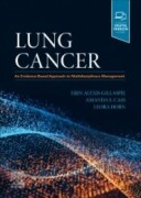 Lung Cancer, 1st Edition -An Evidence-Based Approach to Multidisciplinary Management