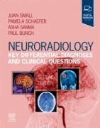 Neuroradiology: Key Differential Diagnoses and Clinical Questions, 2nd Edition