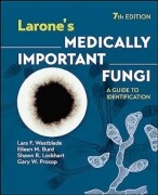 Larone's Medically Important Fungi: A Guide to Identification, 7th Edition