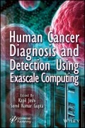 Human Cancer Diagnosis and Detection Using Exascale Computing