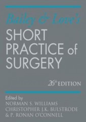 Bailey & Love's Short Practice of Surgery, 26/e