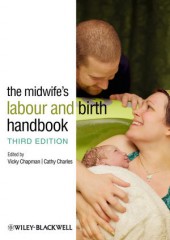 The Midwife's Labour and Birth Handbook, 3/e