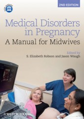Medical Disorders in Pregnancy: A Manual for Midwives, 2/e