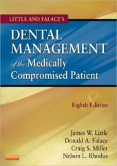 Little and Falace's Dental Management of the Medically Compromised Patient, 8/e