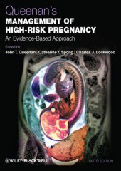 Queenan's Management of High-Risk Pregnancy: An Evidence-Based Approach, 6/e