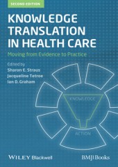 Knowledge Translation in Health Care, 2/e