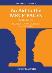 An Aid to the MRCP PACES: Volume 3: Station 5, 4/e