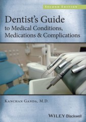 Dentist's Guide to Medical Conditions, Medications and Complications, 2/e