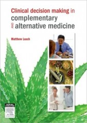 Clinical Decision Making in Complementary & Alternative Medicine