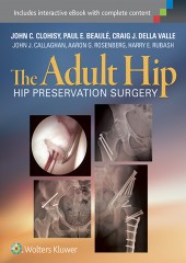 The Adult Hip: : Hip Preservation Surgery