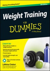 Weight Training For Dummies, 4/e