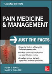 Pain Medicine and Management: Just the Facts, 2/e