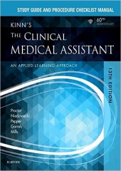 Study Guide and Procedure Checklist Manual for Kinn's The Clinical Medical Assistant: An Applied Learning Approach, 13/e