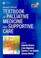 Textbook of Palliative Medicine and Supportive Care, Second Edition