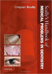 Scully's Handbook of Medical Problems in Dentistry