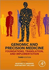 Genomic and Precision Medicine: Foundations, Translation, and Implementation 3/e