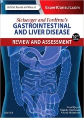 Sleisenger and Fordtran's Gastrointestinal and Liver Disease Review and Assessment, 10/e