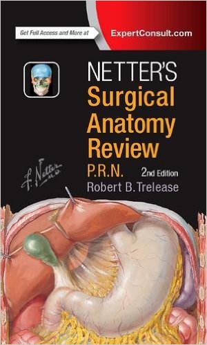 Netter's Surgical Anatomy Review P.R.N., 2/e