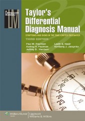 Taylor's Differential Diagnosis Manual: Symptoms and Signs in the Time-Limited Encounter, 3/e