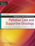 Principles and Practice of Palliative Care and Supportive Oncology, 4/e