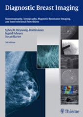 Diagnostic Breast Imaging: Mammography, Sonography, Magnetic Resonance Imaging, and Interventional Procedures 