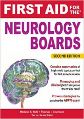 First Aid for the Neurology Boards, 2/e