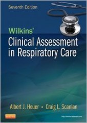 Wilkins' Clinical Assessment in Respiratory Care, 7/e