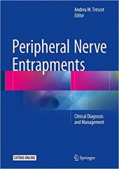Peripheral Nerve Entrapments: Clinical Diagnosis and Management