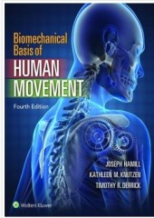 Biomechanical Basis of Human Movement, 4/e