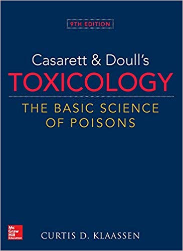 Casarett & Doulls Toxicology The Basic Science of Poisons, 9/e
